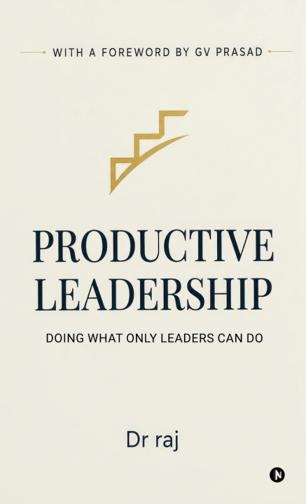 Libro Productive Leadership Dr. Raj