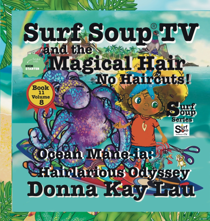 Könyv Surf Soup TV and the Magical Hair Donna Kay Lau