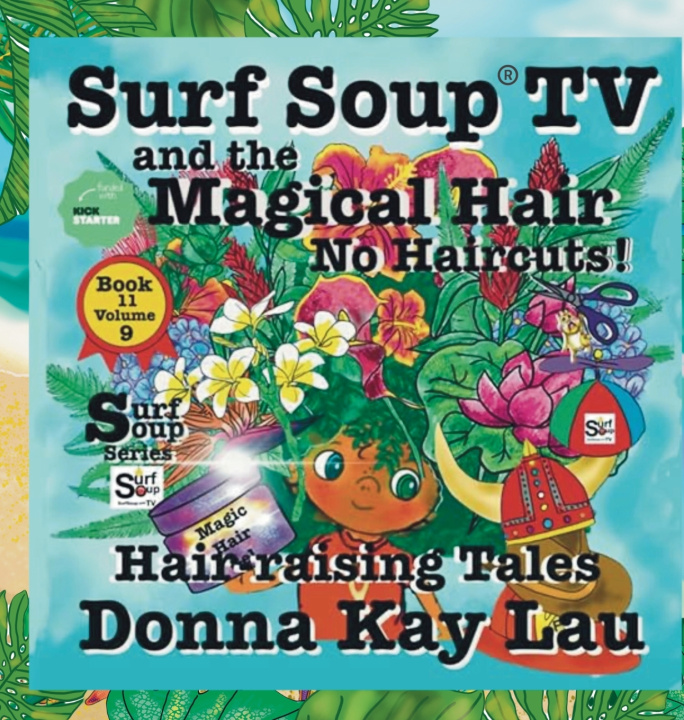 Könyv Surf Soup TV and the Magical Hair Donna Kay Lau