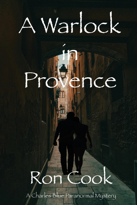 Boek A Warlock in Provence Ron Cook