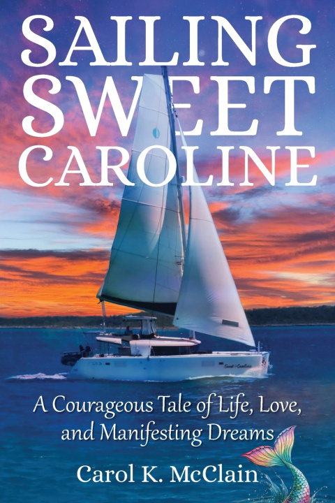 Buch Sailing Sweet Caroline Carol K. McClain