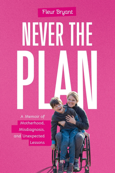 Book Never the Plan Fleur Bryant