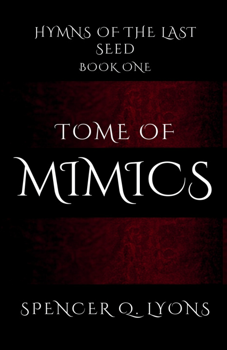 Könyv Tome of Mimics Spencer Q Lyons