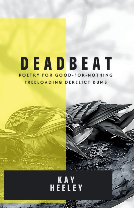 Βιβλίο Deadbeat Kay Heeley