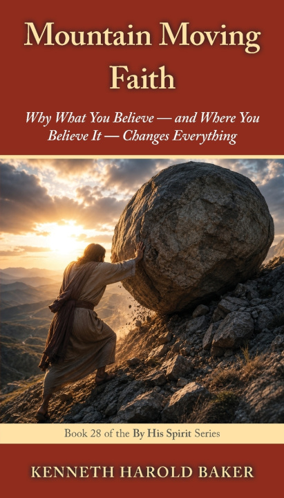Buch Mountain Moving Faith Kenneth Harold Baker
