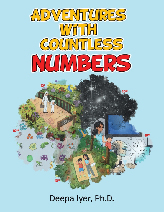 Book Adventures with Countless Numbers Deepa Iyer Ph.D.