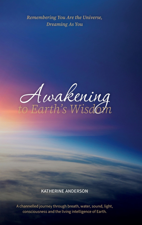 Książka Awakening to Earthʼs Wisdom Katherine Anderson
