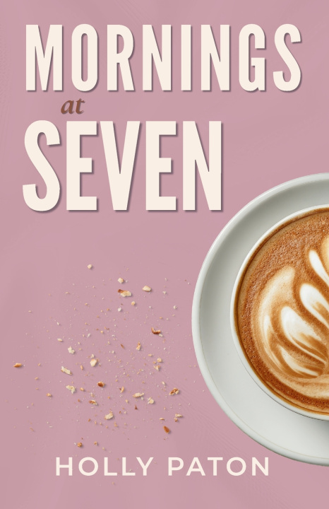 Buch Mornings at Seven Holly Paton