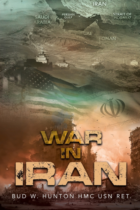 Boek War in Iran Bud W. Hunton