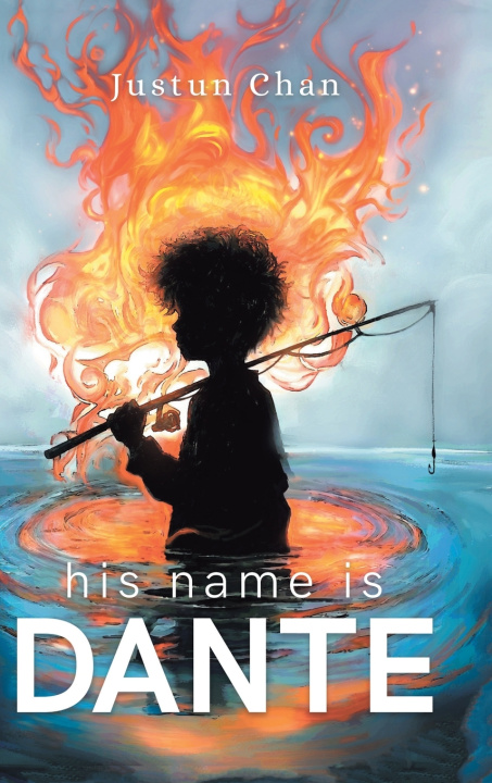 Libro His Name is Dante Justun Chan