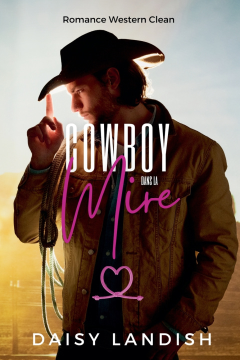 Libro Cowboy dans la mire Daisy Landish