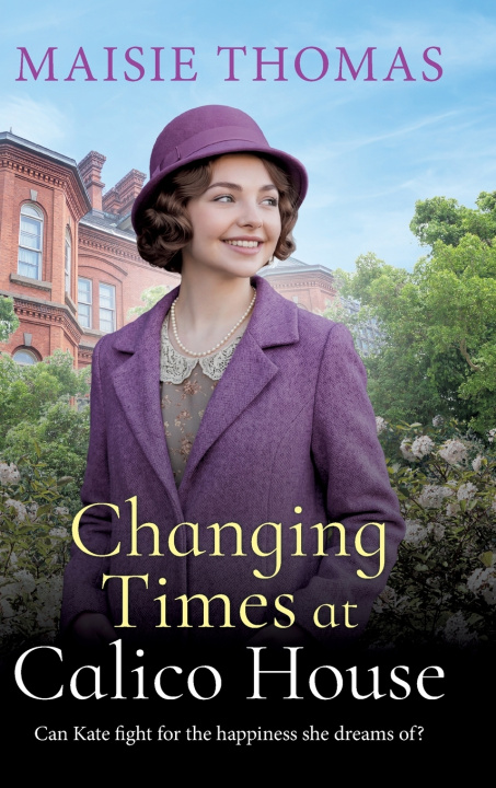 Buch Changing Times at Calico House Maisie Thomas