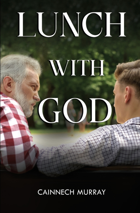 Книга Lunch With God Cainnech Murray