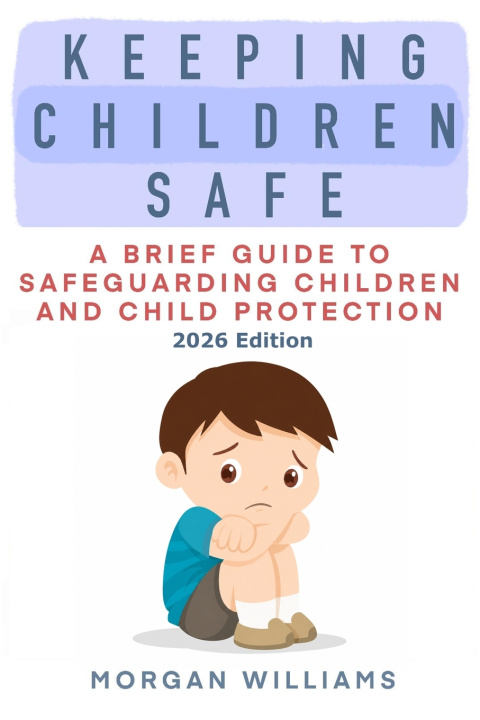 Libro Keeping Children Safe Morgan Williams