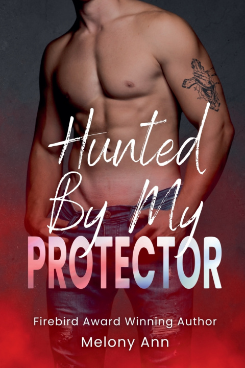 Book Hunted By My Protector Melony Ann