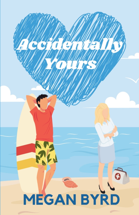 Livro Accidentally Yours Megan Byrd