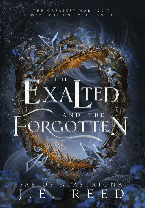 Βιβλίο The Exalted and the Forgotten J.E. Reed