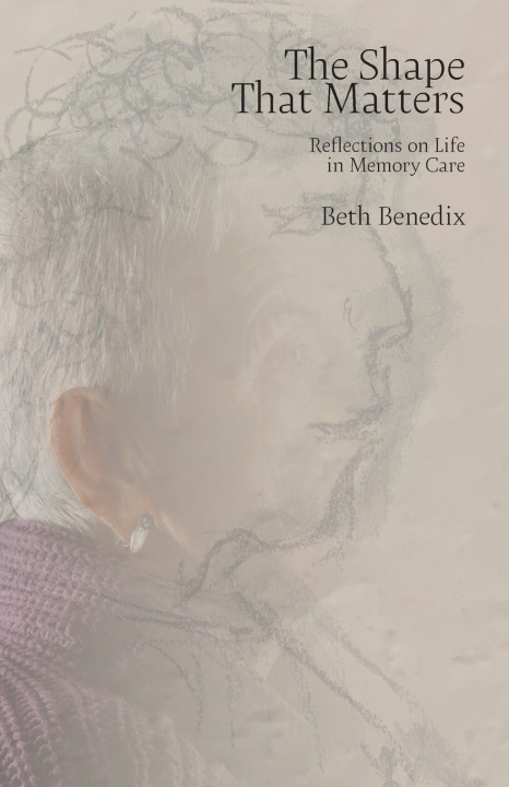 Libro The Shape That Matters Beth Benedix