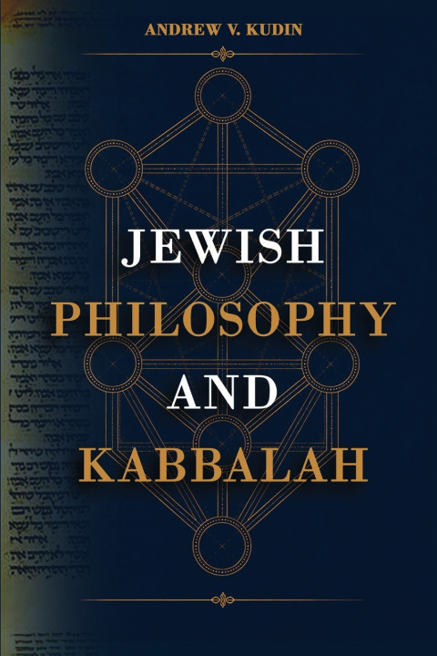 Kniha Jewish Philosophy and Kabbalah Andrew V. Kudin