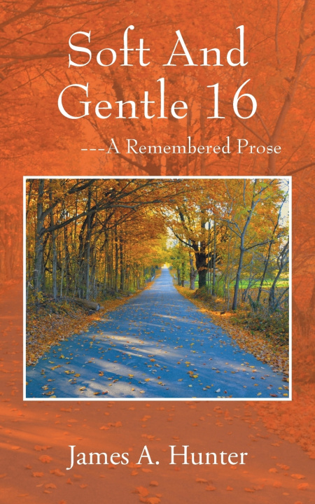 Buch Soft And Gentle 16 James A. Hunter