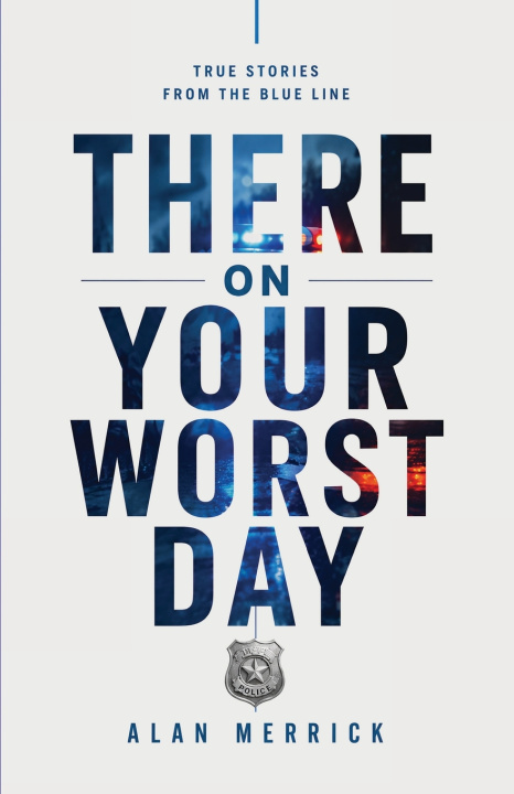 Buch There On Your Worst Day Alan Merrick