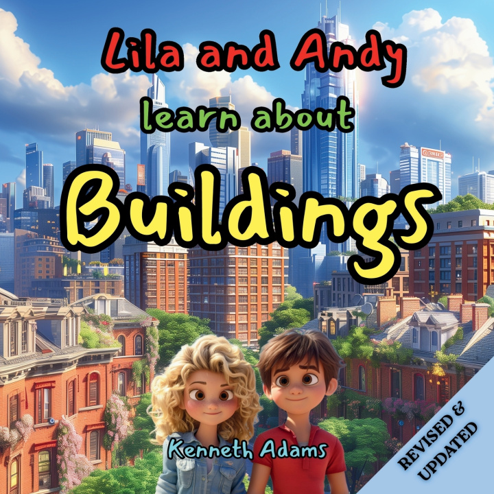 Könyv Lila and Andy learn about Buildings Kenneth Adams
