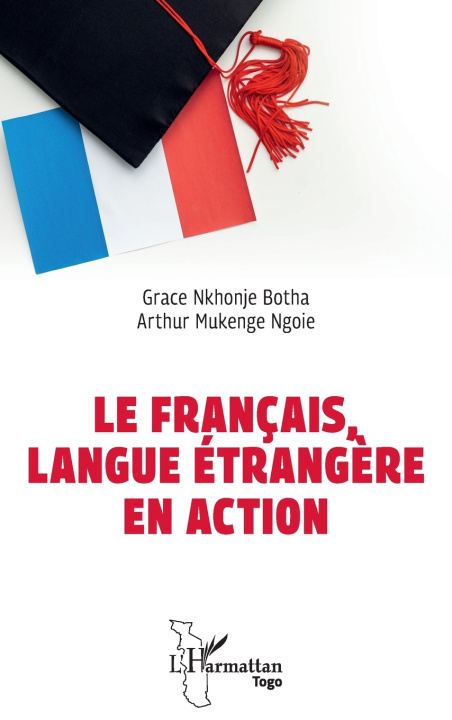 Könyv Le français, langue étrangère en action Nkhonje Botha