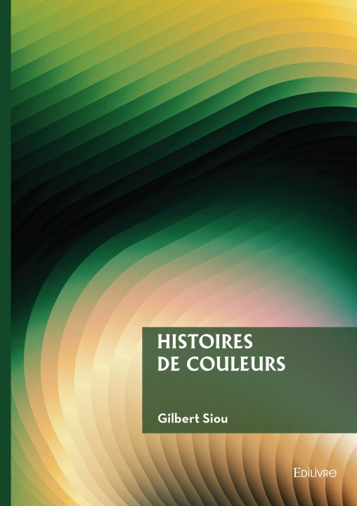 Libro Histoires de couleurs Gilbert Siou