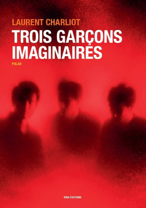 Buch TROIS GARÇONS IMAGINAIRES Charliot