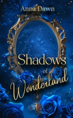 Kniha Shadows of Wonderland Anna Dawn