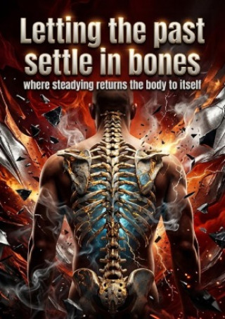 Boek Letting the past settle in bones Trevor Foster