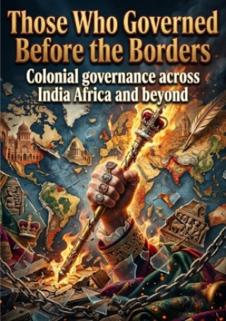 Kniha Those Who Governed Before the Borders Mae Collinsworth