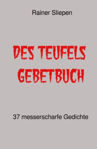 Kniha Des Teufels Gebetbuch Rainer Sliepen