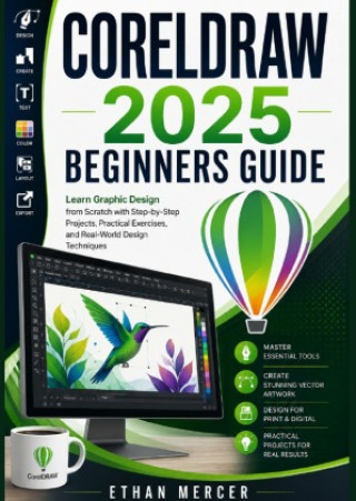 Carte CorelDraw 2025 Beginners Guide Ethan Mercer
