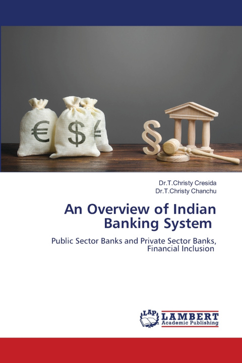 Buch An Overview of Indian Banking System Dr.T.Christy Cresida