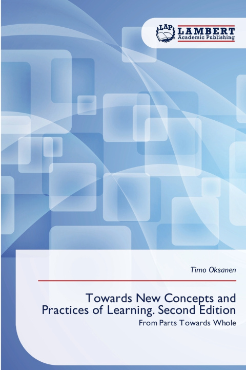 Livro Towards New Concepts and Practices of Learning. Second Edition Timo Oksanen