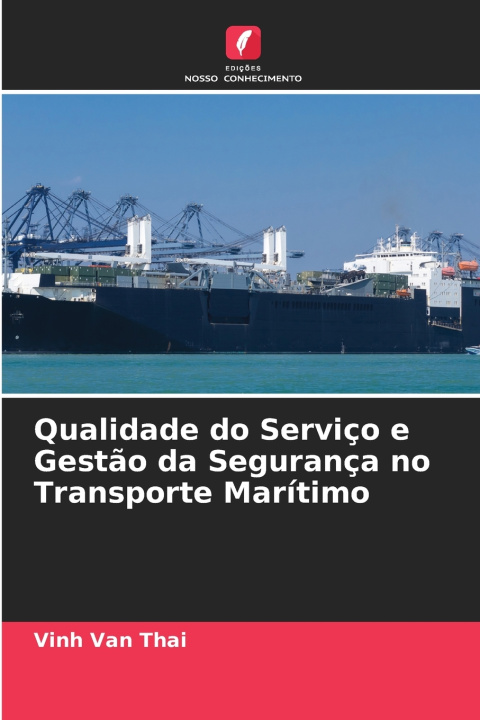 Carte Qualidade do Serviço e Gestão da Segurança no Transporte Marítimo Vinh Van Thai