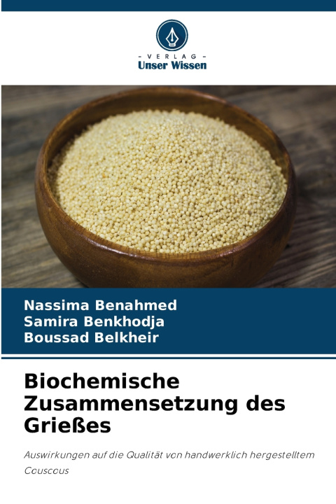 Boek Biochemische Zusammensetzung des Grießes Nassima Benahmed