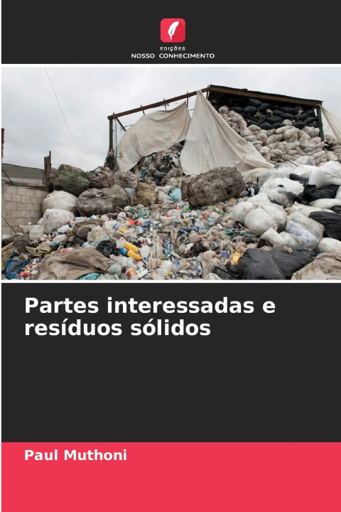 Buch Partes interessadas e resíduos sólidos Paul Muthoni