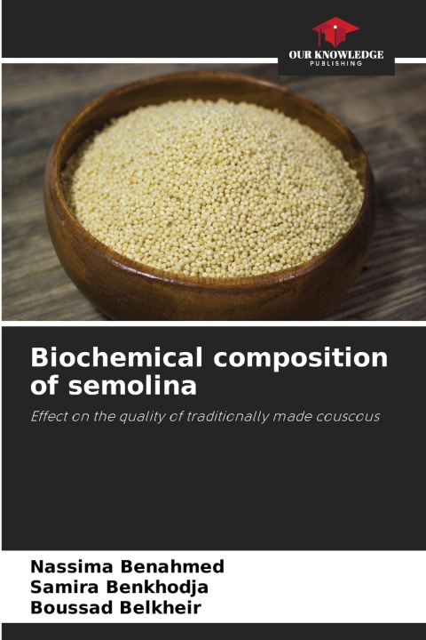 Kniha Biochemical composition of semolina Nassima Benahmed