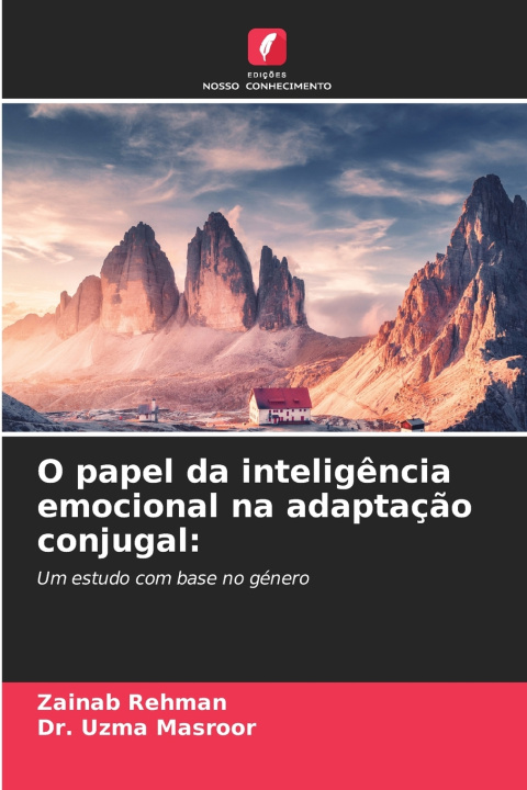 Boek O papel da inteligência emocional na adaptação conjugal Zainab Rehman