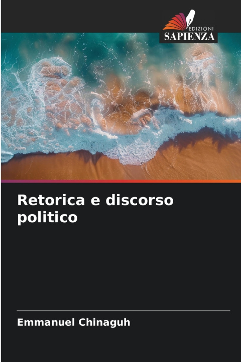 Книга Retorica e discorso politico Emmanuel Chinaguh