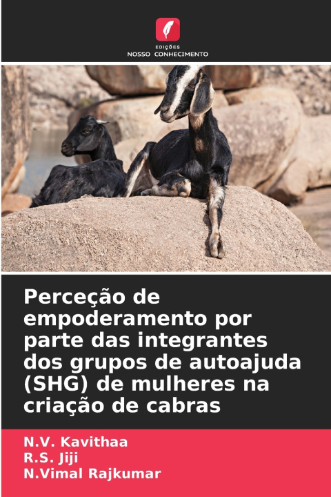 Boek Perceção de empoderamento por parte das integrantes dos grupos de autoajuda (SHG) de mulheres na criação de cabras N.V. Kavithaa