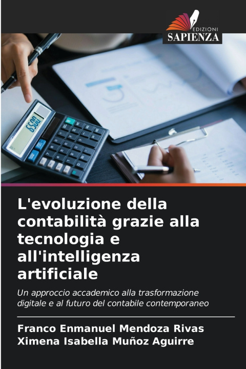 Livro L'evoluzione della contabilità grazie alla tecnologia e all'intelligenza artificiale Franco Enmanuel Mendoza Rivas