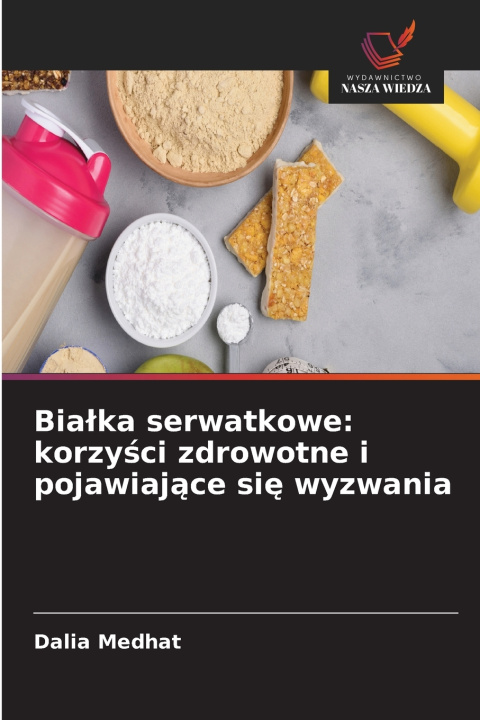 Buch Białka serwatkowe Dalia Medhat