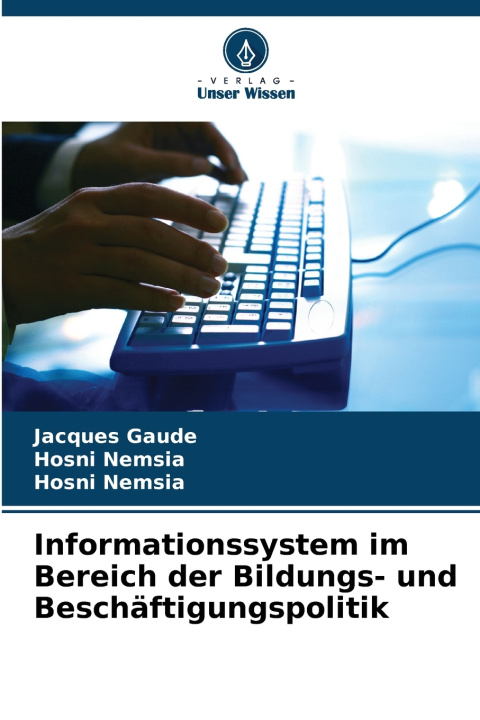 Boek Informationssystem im Bereich der Bildungs- und Beschäftigungspolitik Jacques Gaude