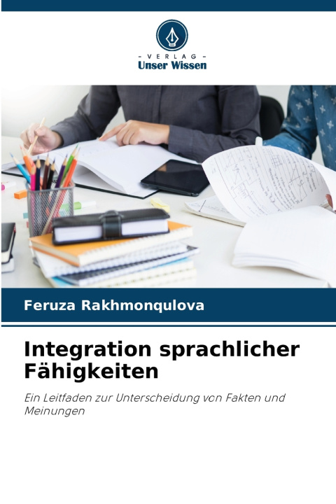 Kniha Integration sprachlicher Fähigkeiten Feruza Rakhmonqulova