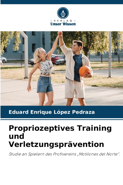 Carte Propriozeptives Training und Verletzungsprävention Eduard Enrique López Pedraza