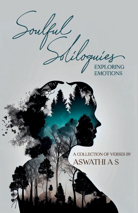 Könyv Soulful Soliloquies- Exploring Emotions Aswathi A S
