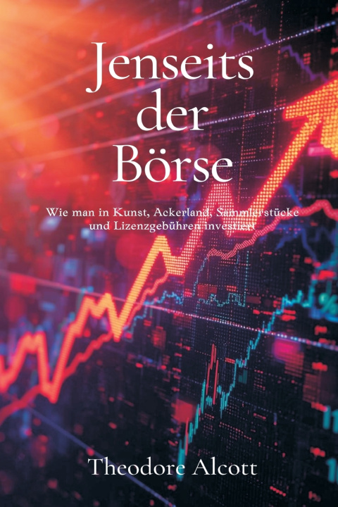 Libro Jenseits der Börse Theodore Alcott